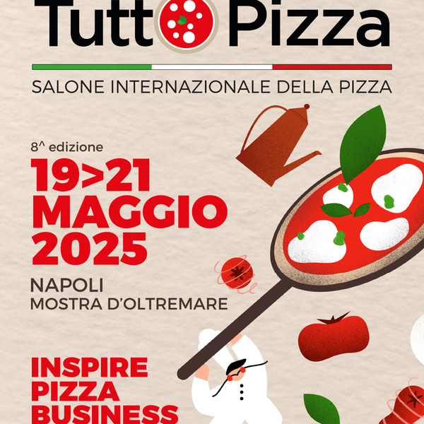 Tuttopizza 2025 a Napoli per il 2500esimo anniversario della città